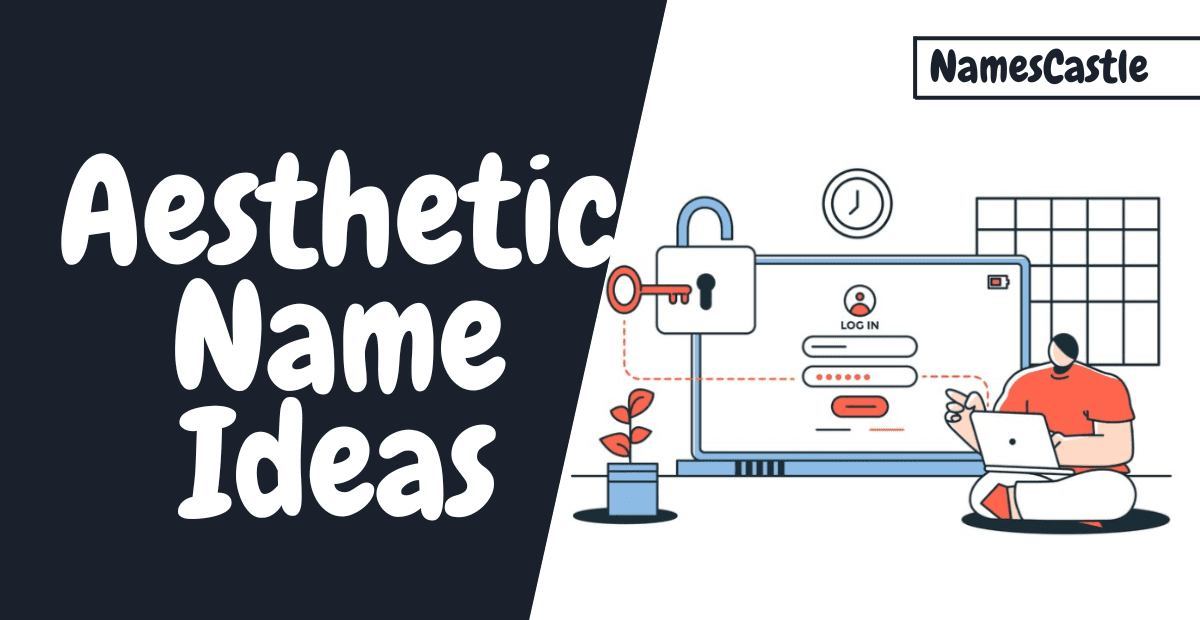 Aesthetic Username Ideas