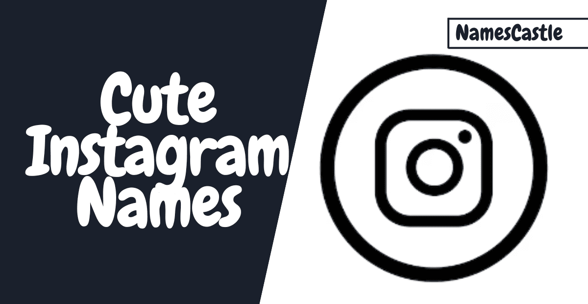 Cute Instagram Names