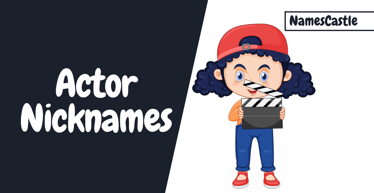 Actor Nicknames