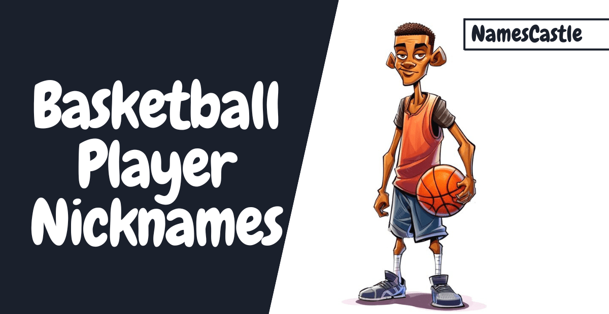 Basketball Player Nicknames