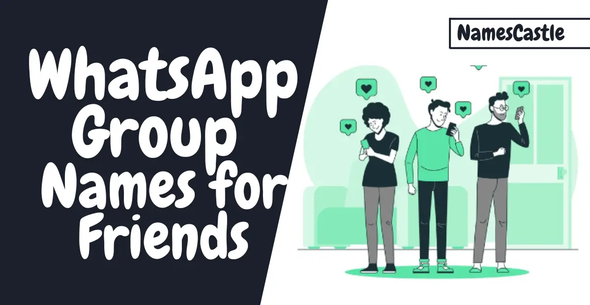 WhatsApp Group Names for Friends