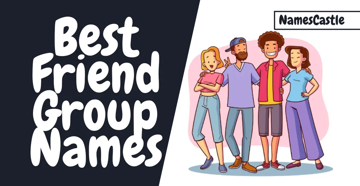 Best Friend Group Names