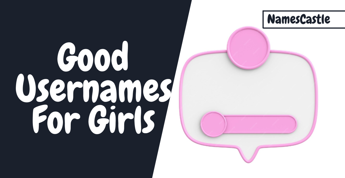 Good Usernames For Girls