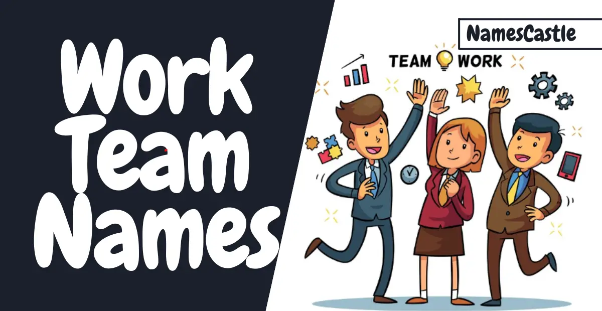 Work Team Names