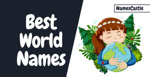 Good World Names 400+ Best World Names Creative Unique Stylish Funny & Cool