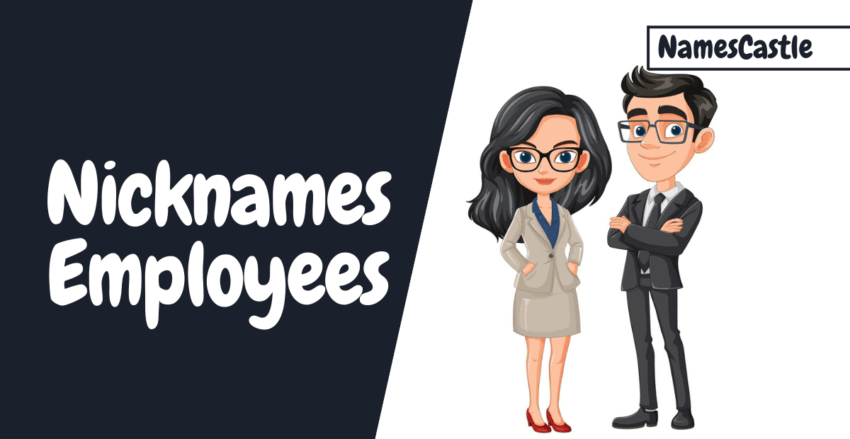 Nicknames For Employees
