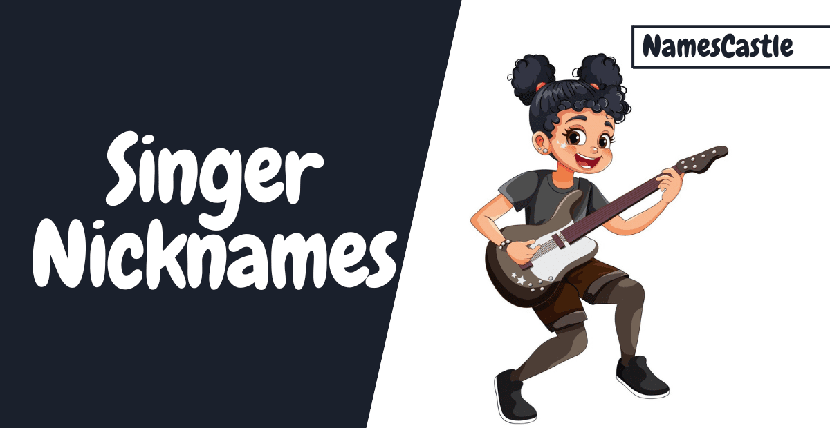 Singer Nicknames