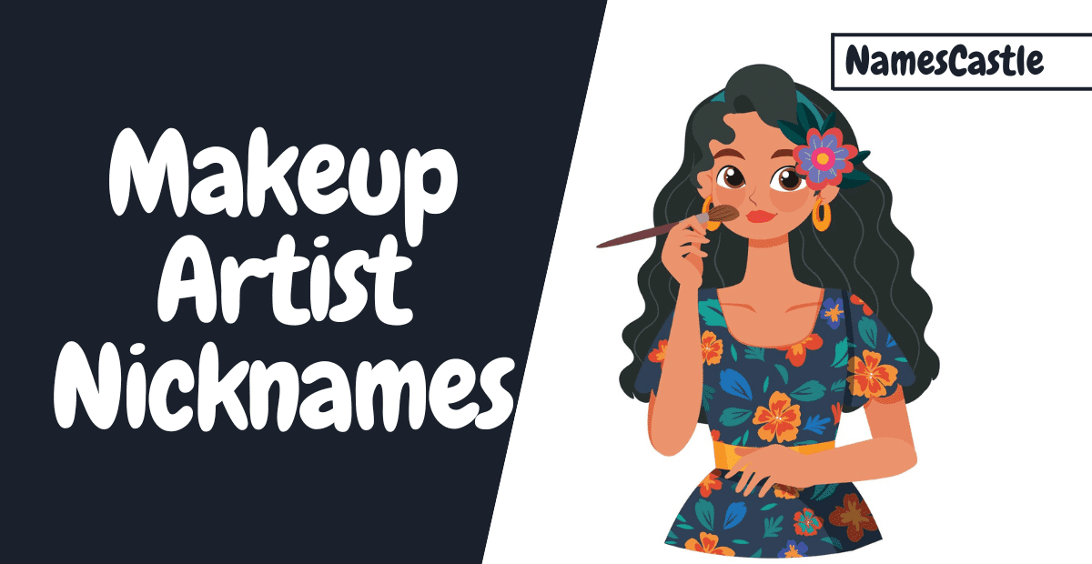 Makeup Artist Nicknames